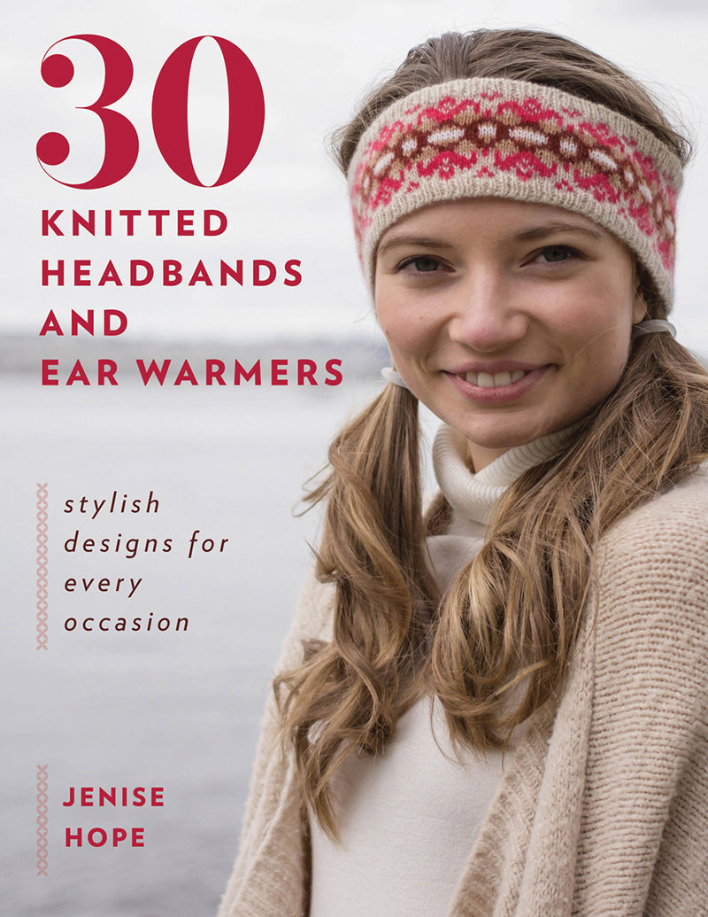 30 Knitted Headbands and Earwarmers