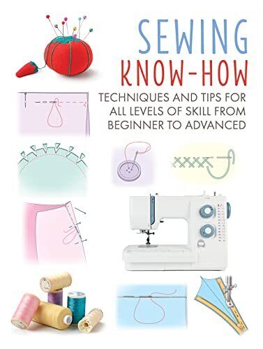 Sewing Know-How For Beginners to Advanced
