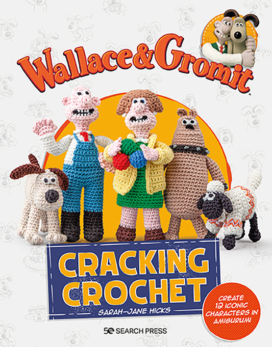 Wallace And Gromit Cracking Crochet